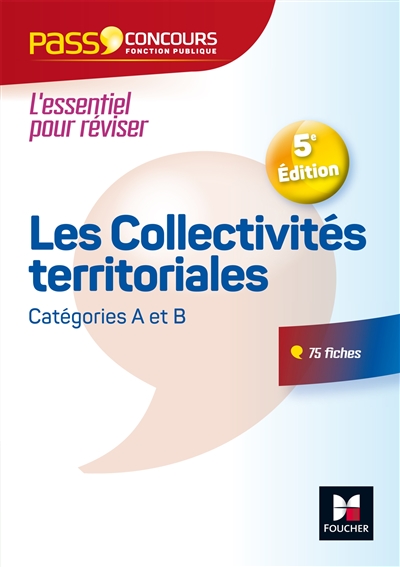 Les collectivités territoriales : concours catégories A et B