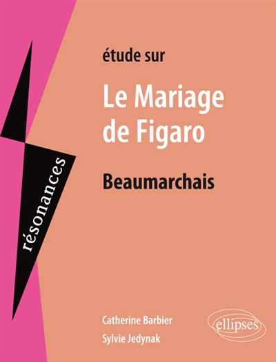 Etude sur Beaumarchais, Le mariage de Figaro