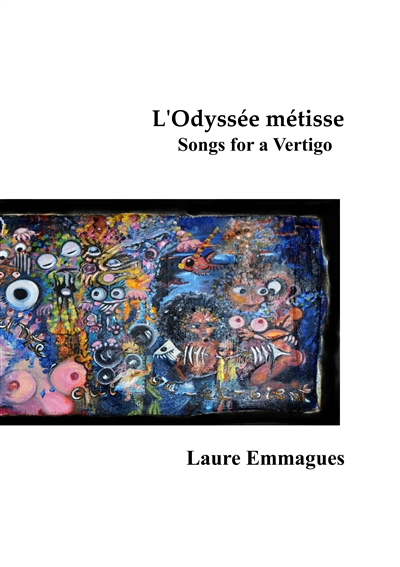 L'Odyssée métisse : Songs for a Vertigo