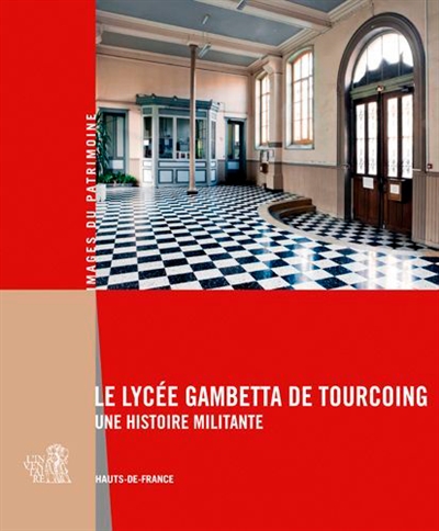 Le lycée Gambetta de Tourcoing : une histoire militante : Hauts-de-France