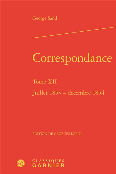 Correspondance. Vol. 12. Juillet 1853-décembre 1854