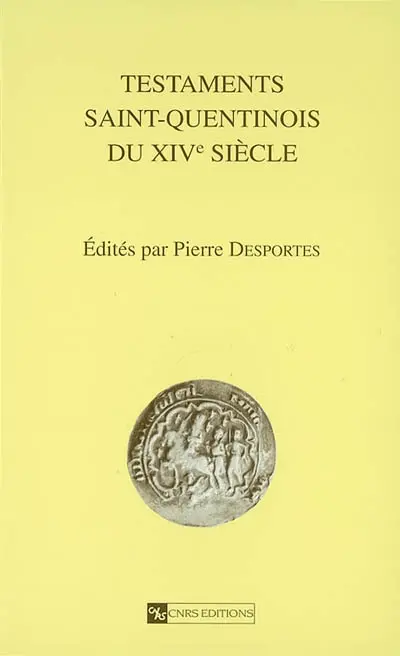 Testaments saint-quentinois du XIVe siècle