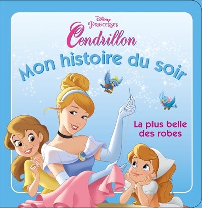 Cendrillon : La plus belle des robes