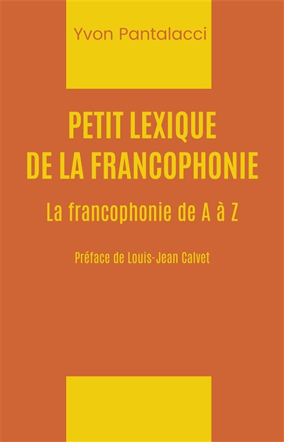 Petit lexique de la francophonie : la francophonie de A à Z