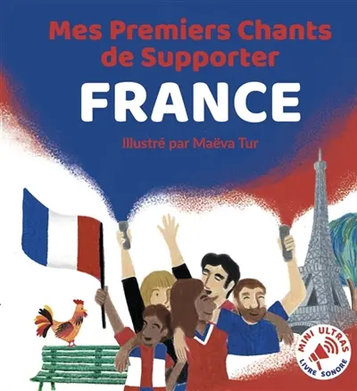 Mes Premiers Chants de Supporter : France