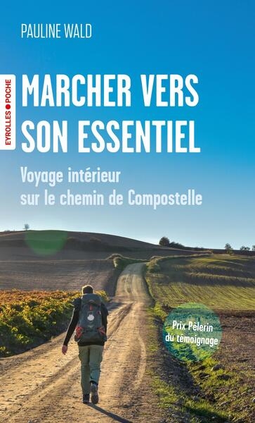 Marcher vers son essentiel...