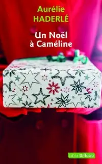 Un Noël à Caméline