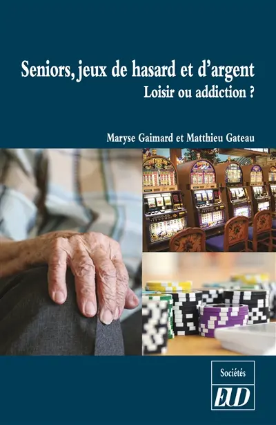 Seniors, jeux de hasard et d'argent : loisir ou addiction ?