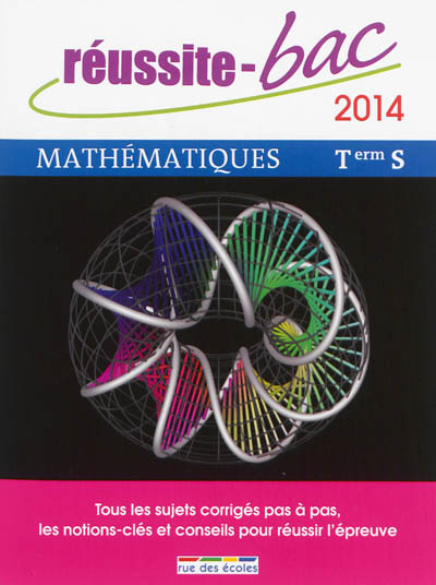 Mathématiques, terminale S : 2014