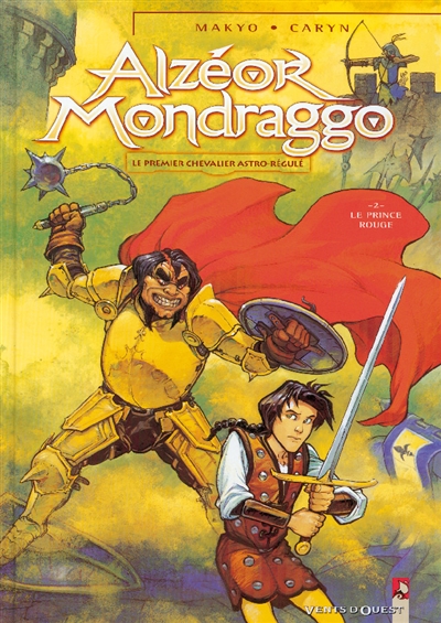 Alzéor Mondraggo. Vol. 2. Le prince rouge