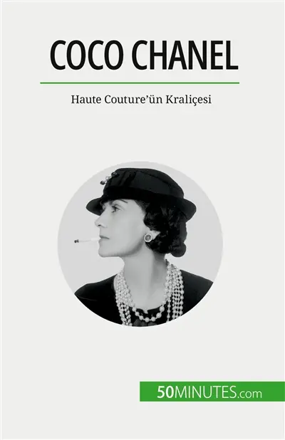 Coco Chanel : Haute Couture'ün Kraliçesi