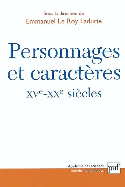 Personnages et caractères, XVe-XXe siècles