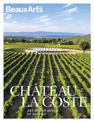 Château La Coste : art in...
