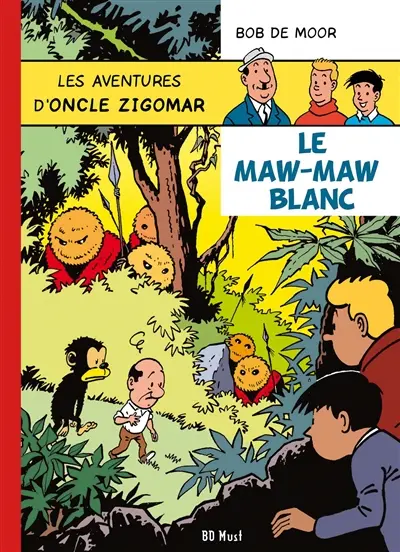 Les aventures d'oncle Zigomar. Vol. 3. Le maw-maw blanc