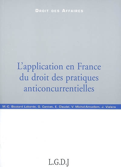 L'application en France du droit des pratiques anticoncurrentielles