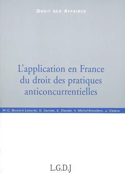 L'application en France du droit des pratiques anticoncurrentielles