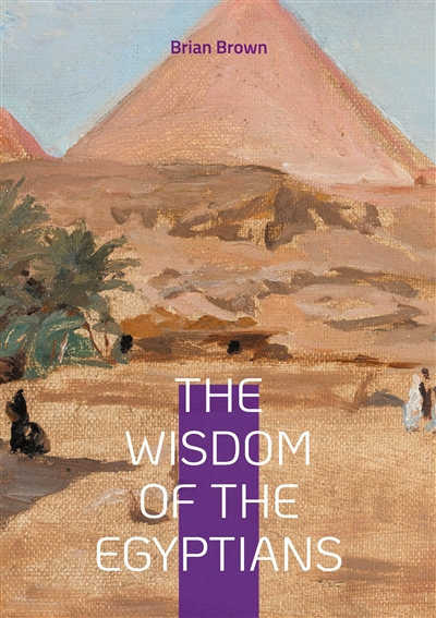 The Wisdom of the Egyptians...