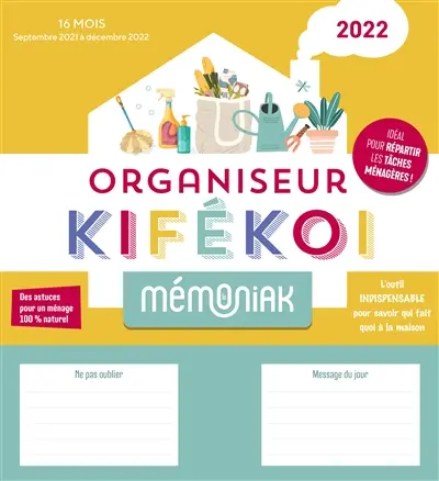 Kifékoi, organisateur 2022 : l'outil indispensable pour savoir qui fait quoi à la maison ! : 16 mois, de septembre 2021 à décembre 2022