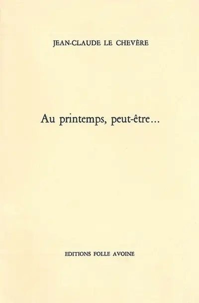 Au printemps, peut-être...