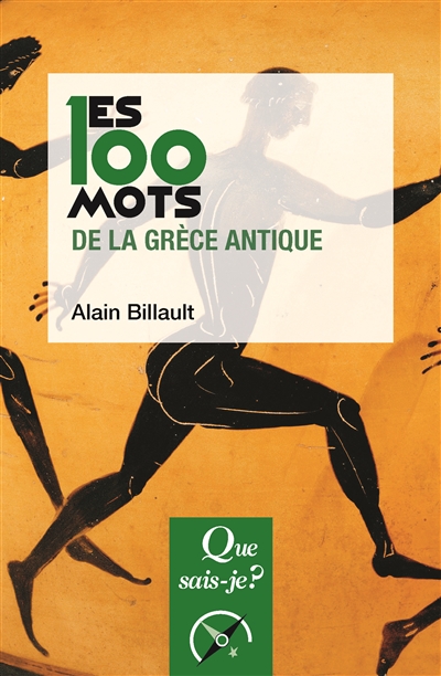 Les 100 mots de la Grèce antique