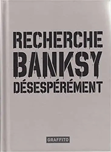 Recherche Banksy désespérément
