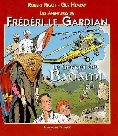 Les aventures de Frédéri le Gardian. Vol. 2006. Le secret de Badami