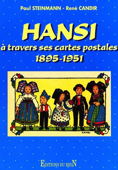 Hansi à travers ses cartes postales 1895 - 1951