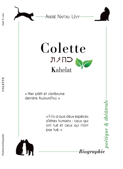 Colette : née Sidonie-Gabrielle Colette. Kahelat : 28 janvier 1873 à Saint-Sauveur-en-Puisaye, 3 août 1954 à Paris