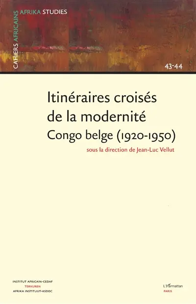 Itinéraires croisés de la modernité, Congo belge : 1920-1950