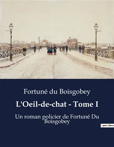 L'Oeil-de-chat : Tome I : Le mystère d'un bijou volé au cœur de Paris