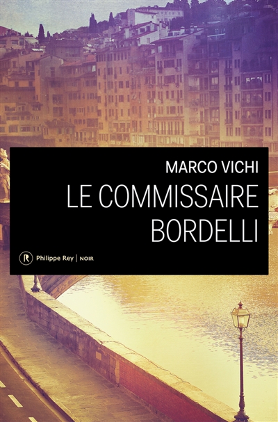 Le commissaire Bordelli. Vol. 1