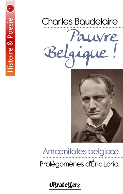Pauvre Belgique ! : Amœnitates Belgicæ