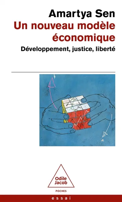 Un nouveau modèle économique : développement, justice, liberté