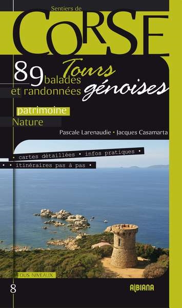 Tours génoises : 89 balades et randonnées : nature, patrimoine