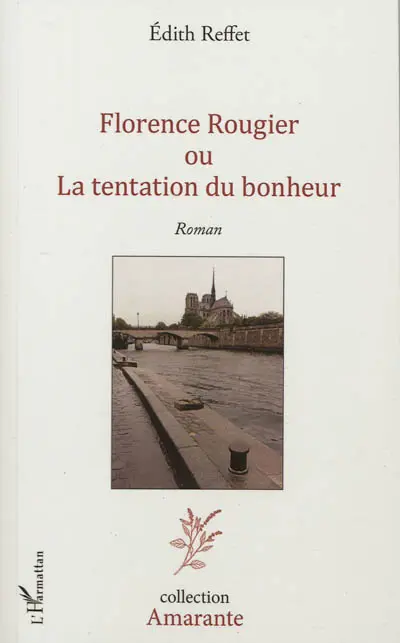 Florence Rougier ou La tentation du bonheur