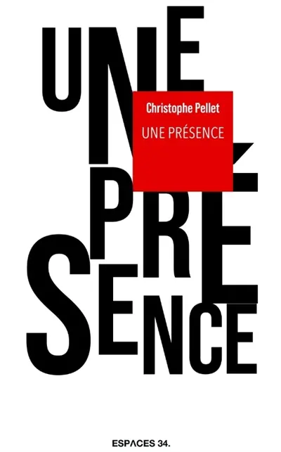 Une présence