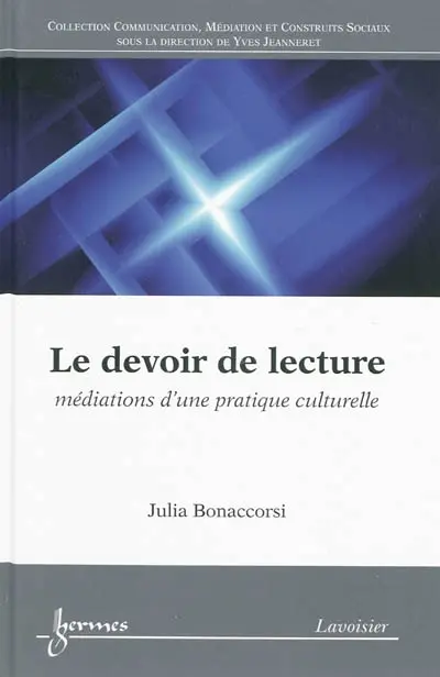 Le devoir de lecture : médiations d'une pratique culturelle