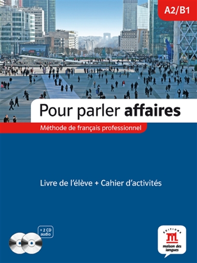 Pour parler affaires :...