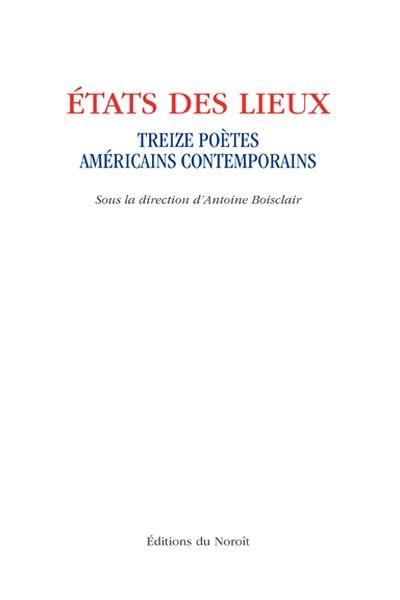 Etats des lieux : treize poètes américains