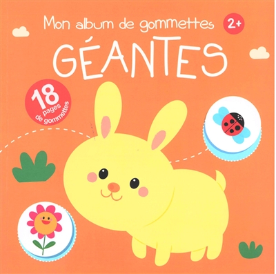 Mon album de gommettes géantes : 2+ : lapin