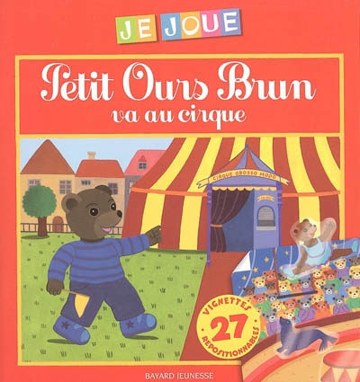 Petit Ours Brun va au cirque : vignettes repositionnables