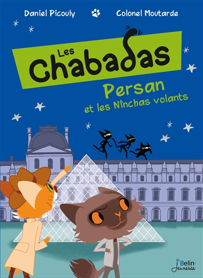 Les Chabadas. Vol. 3. Persan et les Nînchas volants