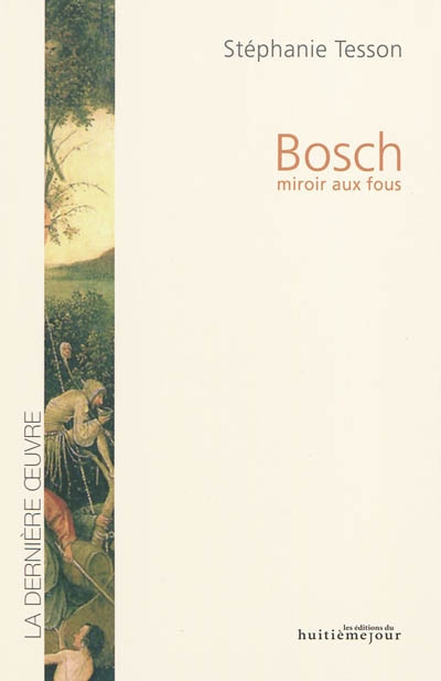 Bosch : miroir aux fous