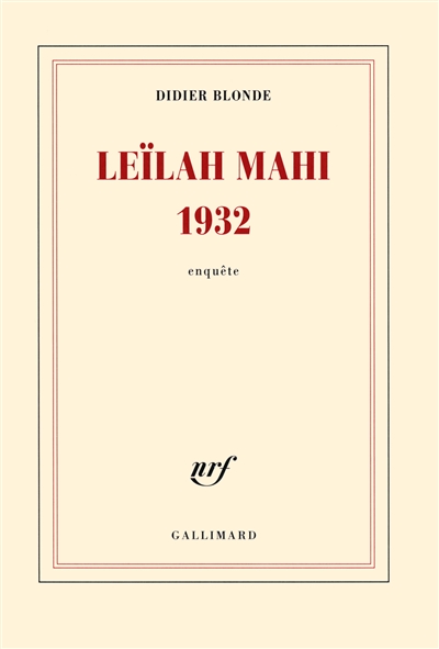 Leïlah Mahi 1932 : enquête