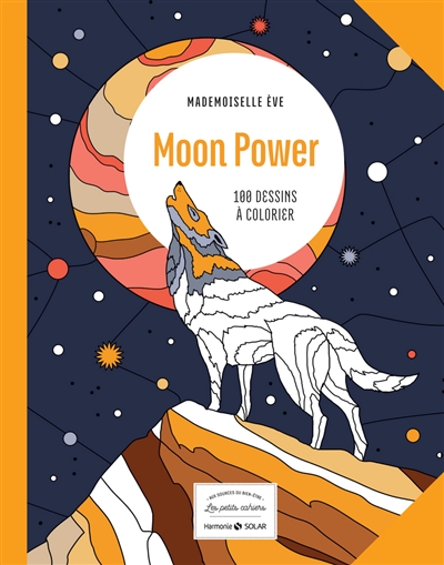 Moon power : 100 dessins à colorier