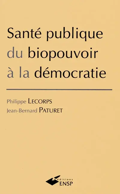 Santé publique : du biopouvoir à la démocratie