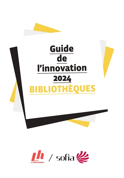 Guide de l'innovation 2024 : bibliothèques