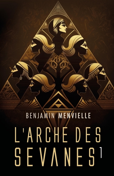 L'Arche des Sevanes : Tome 1