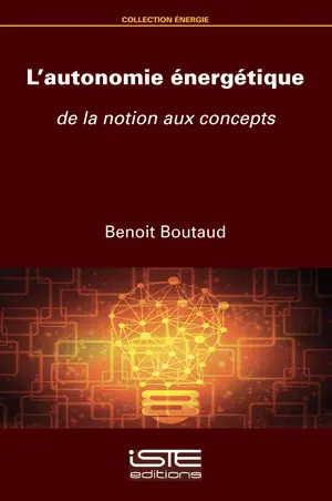 L'autonomie énergétique : de la notion aux concepts