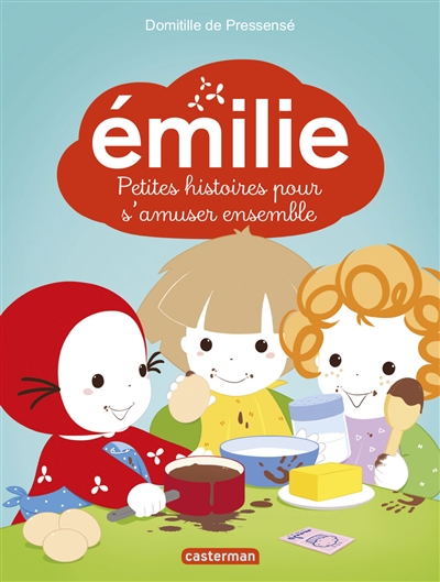 Émilie : petites histoires pour s'amuser ensemble